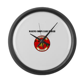 MCBH - M01 - 03 - Marine Corps Base Hawaii with Text - Large Wall Clock