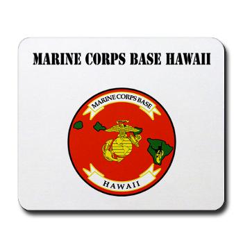 MCBH - M01 - 03 - Marine Corps Base Hawaii with Text - Mousepad
