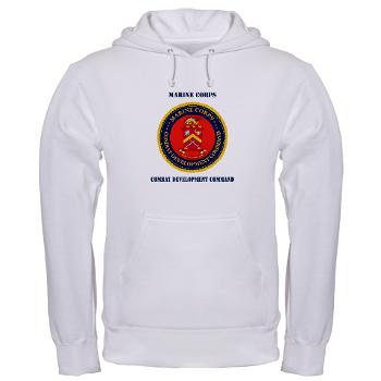 MCCDC - A01 - 03 - Marine Corps Combat Development Command with Text - Hooded Sweatshirt - Click Image to Close