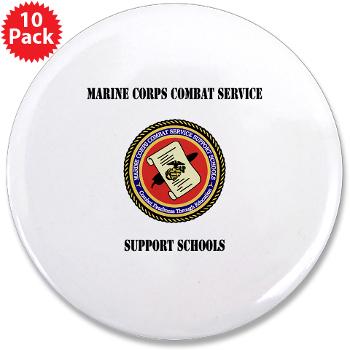 MCCSSS - M01 - 01 - Marine Corps Combat Service Support Schools with Text - 3.5" Button (10 pack)