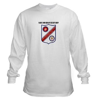MCESG - A01 - 03 - Marine Corps Embassy Security Group with Text - Long Sleeve T-Shirt