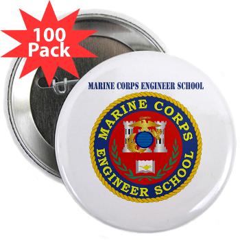 MCES - M01 - 01 - Marine Corps Engineer School with Text - 2.25" Button (100 pack)