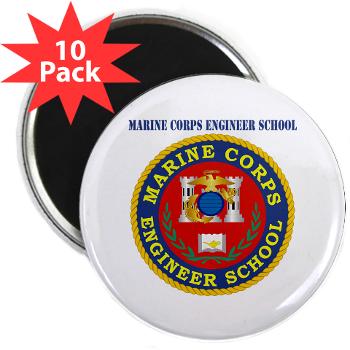 MCES - M01 - 01 - Marine Corps Engineer School with Text - 2.25" Magnet (10 pack)