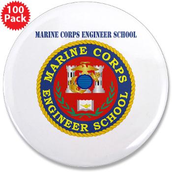 MCES - M01 - 01 - Marine Corps Engineer School with Text - 3.5" Button (100 pack)