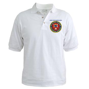 MCES - A01 - 04 - Marine Corps Engineer School with Text - Golf Shirt - Click Image to Close