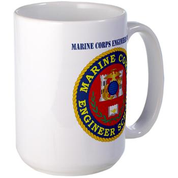 MCES - M01 - 03 - Marine Corps Engineer School with Text - Large Mug