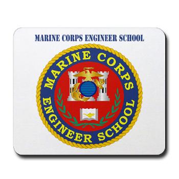 MCES - M01 - 03 - Marine Corps Engineer School with Text - Mousepad - Click Image to Close