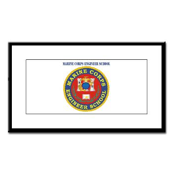 MCES - M01 - 02 - Marine Corps Engineer School with Text - Small Framed Print