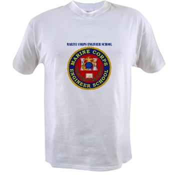 MCES - A01 - 04 - Marine Corps Engineer School with Text - Value T-shirt - Click Image to Close