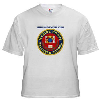 MCES - A01 - 04 - Marine Corps Engineer School with Text - White t-Shirt