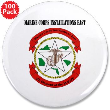 MCIE - M01 - 01 - Marine Corps Installations East with Text - 3.5" Button (100 pack)