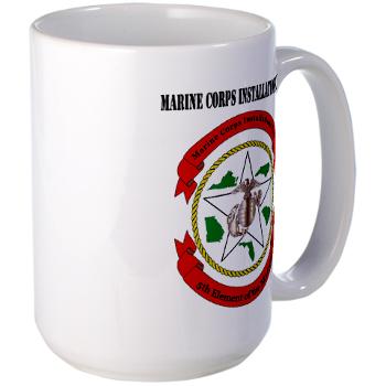 MCIE - M01 - 03 - Marine Corps Installations East with Text - Large Mug