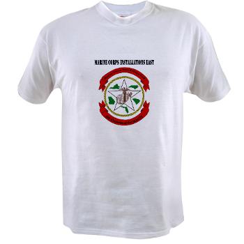 MCIE - A01 - 04 - Marine Corps Installations East with Text - Value T-shirt