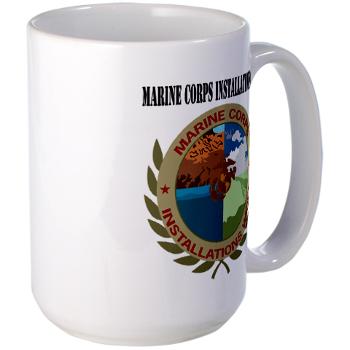 MCIW - M01 - 03 - Marine Corps Installations West with Text - Large Mug - Click Image to Close