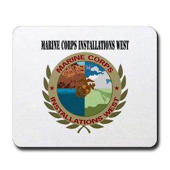 MCIW - M01 - 03 - Marine Corps Installations West with Text - Mousepad