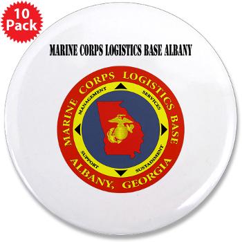 MCLBA - M01 - 01 - Marine Corps Logistics Base Albany with Text - 3.5" Button (10 pack)