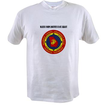 MCLBA - A01 - 04 - Marine Corps Logistics Base Albany with Text - Value T-shirt - Click Image to Close