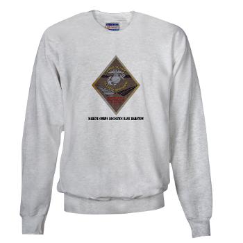 MCLBB - A01 - 03 - Marine Corps Logistics Base Barstow with Text - Sweatshirt - Click Image to Close