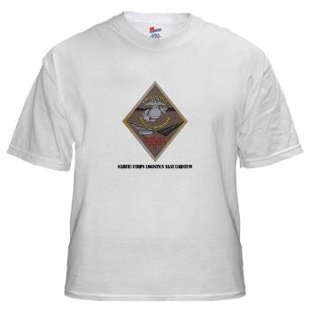 MCLBB - A01 - 04 - Marine Corps Logistics Base Barstow with Text - White t-Shirt
