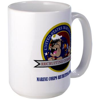 MCRC - M01 - 03 - Marine Corps Recruiting Command with Text - Large Mug - Click Image to Close