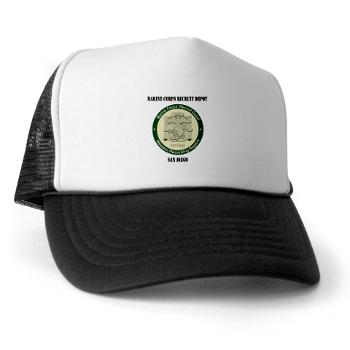 MCRDSD - A01 - 02 - Marine Corps Recruit Depot San Diego with Text - Trucker Hat