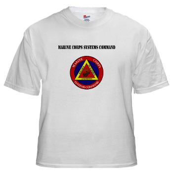 Marine Corps Systems Command With Text - White t-Shirt - Click Image to Close