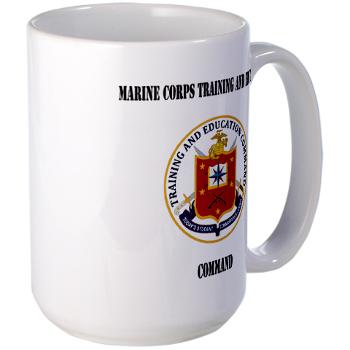 MCTEC - M01 - 03 - Marine Corps Training and Education Command with Text - Large Mug - Click Image to Close