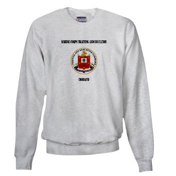 MCTEC - A01 - 03 - Marine Corps Training and Education Command with Text - Sweatshirt