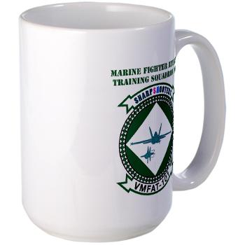 MFATS101 - M01 - 03 - Marine F/A Training Squadron 101 with Text - Large Mug
