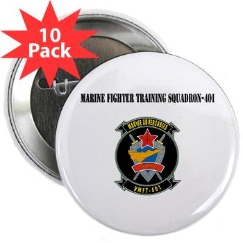 MFTS401 - M01 - 01 - Marine Fighter Training Squadron - 401 with Text - 2.25" Button (10 pack) - Click Image to Close
