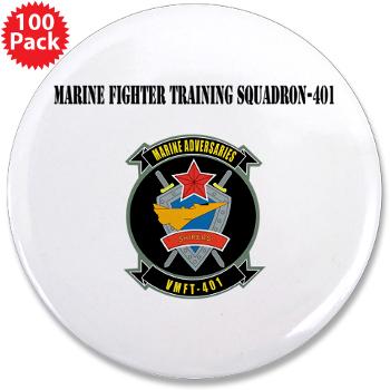 MFTS401 - M01 - 01 - Marine Fighter Training Squadron - 401 with Text - 3.5" Button (100 pack)