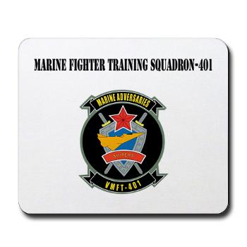 MFTS401 - M01 - 03 - Marine Fighter Training Squadron - 401 with Text - Mousepad