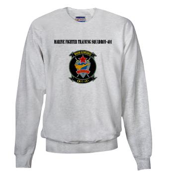 MFTS401 - A01 - 03 - Marine Fighter Training Squadron - 401 with Text - Sweatshirt