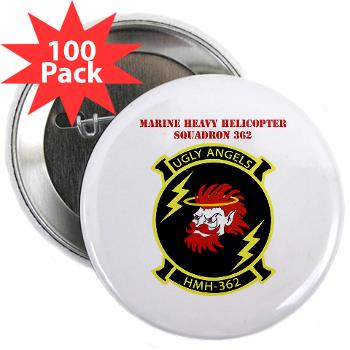 MHHS362 - M01 - 01 - Marine Heavy Helicopter Squadron 362 with Text 2.25" Button (100 pack)