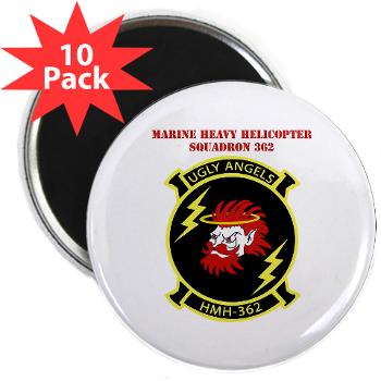 MHHS362 - M01 - 01 - Marine Heavy Helicopter Squadron 362 with Text 2.25" Magnet (10 pack)