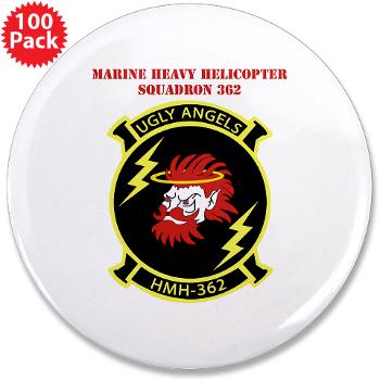 MHHS362 - M01 - 01 - Marine Heavy Helicopter Squadron 362 with Text 3.5" Button (100 pack)