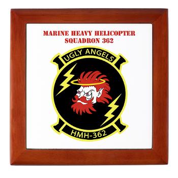MHHS362 - M01 - 03 - Marine Heavy Helicopter Squadron 362 with Text Keepsake Box