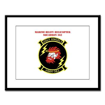 MHHS362 - M01 - 02 - Marine Heavy Helicopter Squadron 362 with Text Large Framed Print