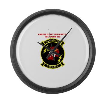 MHHS362 - M01 - 03 - Marine Heavy Helicopter Squadron 362 with Text Large Wall Clock