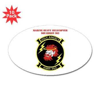 MHHS362 - M01 - 01 - Marine Heavy Helicopter Squadron 362 with Text Sticker (Oval 10 pk)