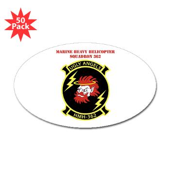 MHHS362 - M01 - 01 - Marine Heavy Helicopter Squadron 362 with Text Sticker (Oval 50 pk)