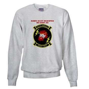 MHHS362 - A01 - 03 - Marine Heavy Helicopter Squadron 362 with Text Sweatshirt
