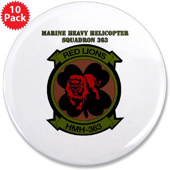 MHHS363 - M01 - 01 - DUI - Marine Heavy Helicopter Squadron 363 with Text - 3.5" Button (10 pack)