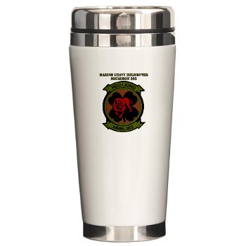 MHHS363 - M01 - 03 - DUI - Marine Heavy Helicopter Squadron 363 with Text - Ceramic Travel Mug