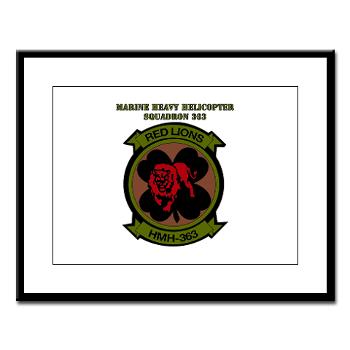 MHHS363 - M01 - 02 - DUI - Marine Heavy Helicopter Squadron 363 with Text - Large Framed Print