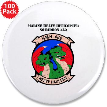 MHHS462 - M01 - 01 - Marine Heavy Helicopter Squadron 462 with Text 3.5" Button (100 pack)