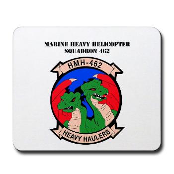 MHHS462 - M01 - 03 - Marine Heavy Helicopter Squadron 462 with Text Mousepad