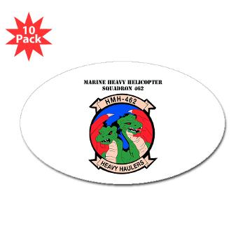 MHHS462 - M01 - 01 - Marine Heavy Helicopter Squadron 462 with Text Sticker (Oval 10 pk) - Click Image to Close