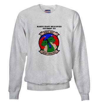 MHHS462 - A01 - 03 - Marine Heavy Helicopter Squadron 462 with Text Sweatshirt