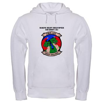 MHHS462 - A01 - 03 - Marine Heavy Helicopter Squadron 462 with Text Hooded Sweatshirt - Click Image to Close